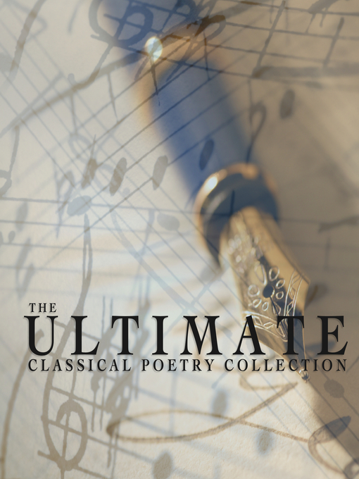 Title details for The Ultimate Classical Poetry Collection by Various - Available